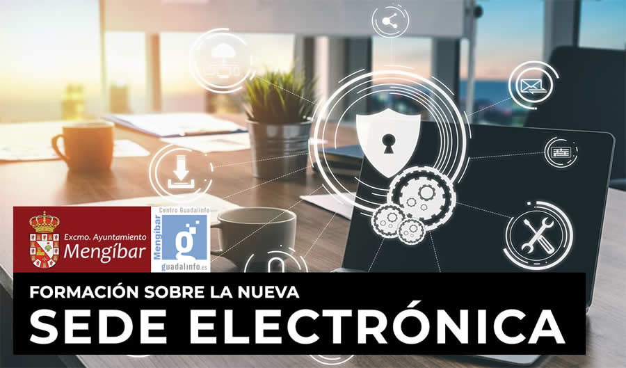 Taller formativo sobre uso y trámites de la Sede electrónica del Ayuntamiento de Mengíbar