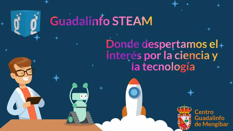 Talleres STEAM. Guadalinfo Mengíbar